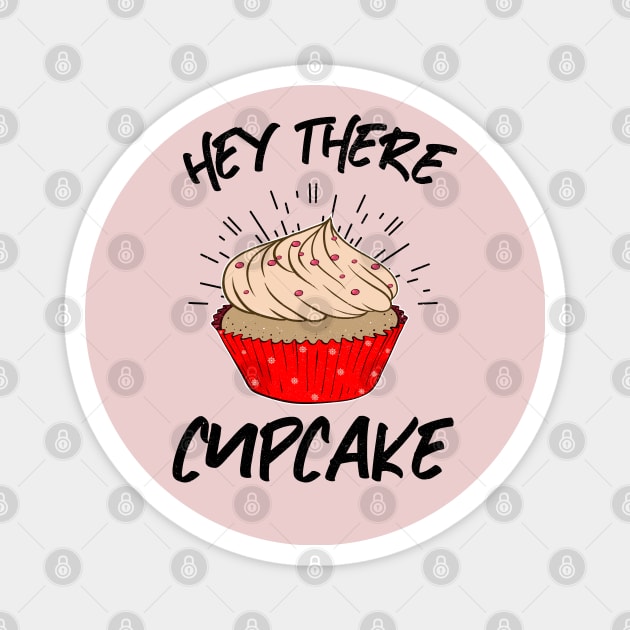 Hey There Cupcake Magnet by MZeeDesigns